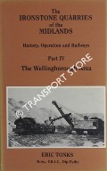 Book cover of The Ironstone Quarries of the Midlands, History Operation and Railways by TONKS, Eric S.